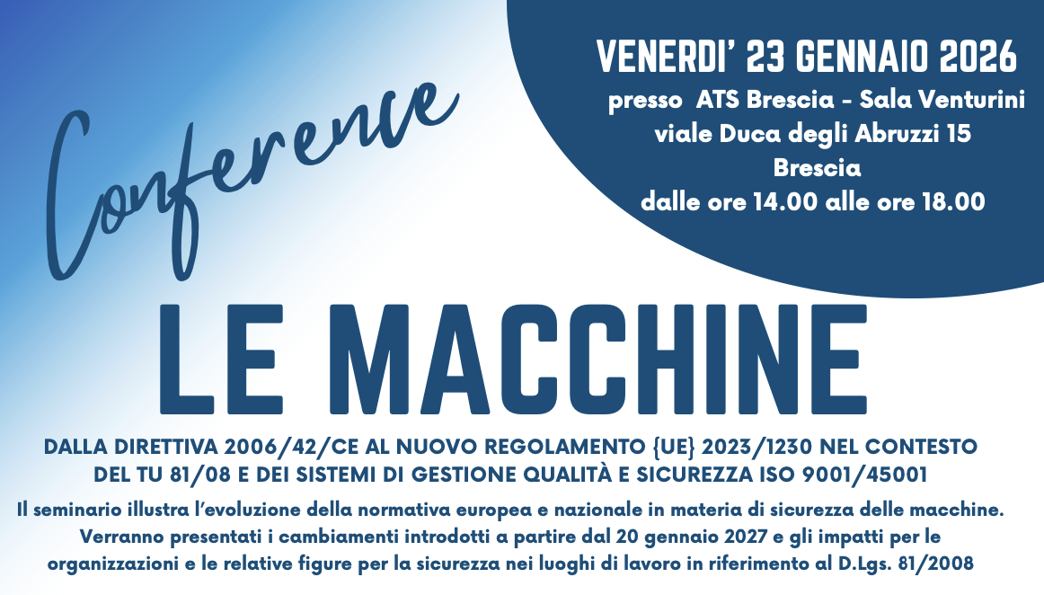 Le Macchine. Dalla Direttiva 2006/42/CE al nuovo Regolamento UE 2023/1230 nel contesto del TU 81/08 e dei sistemi di gestione qualità e sicurezza ISO 9001/45001